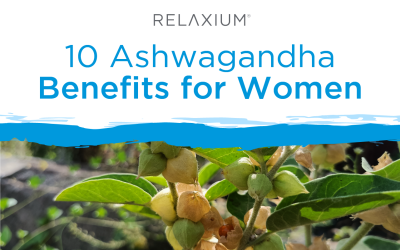 10 Ashwagandha Benefits For Women