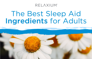 The Best Sleep Aid Ingredients for Adults