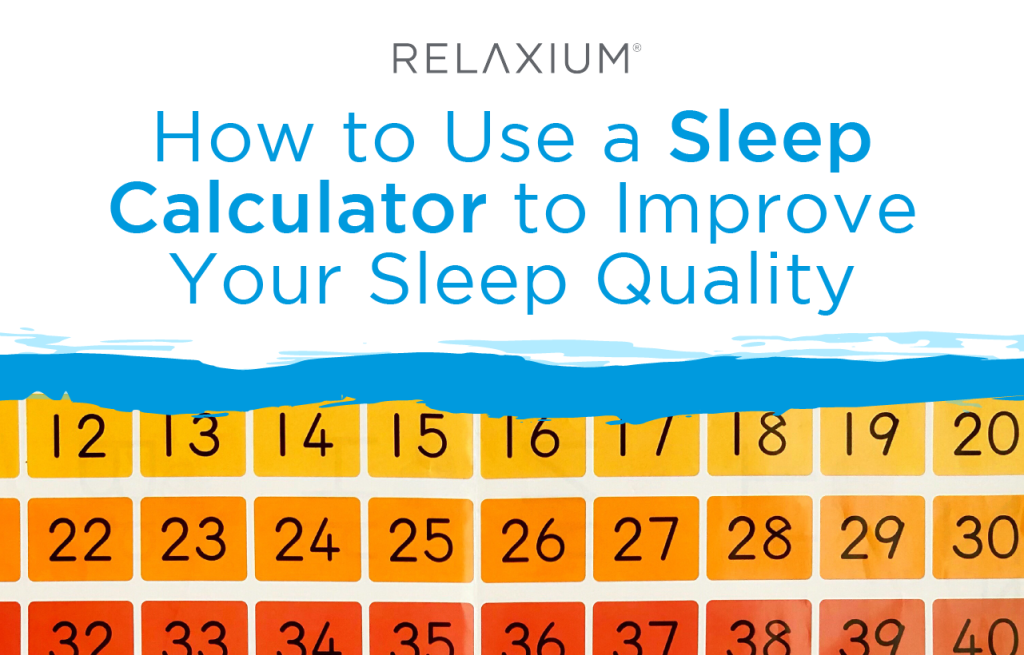 How to Use a Sleep Calculator to Improve Your Sleep Quality